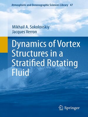 cover image of Dynamics of Vortex Structures in a Stratified Rotating Fluid